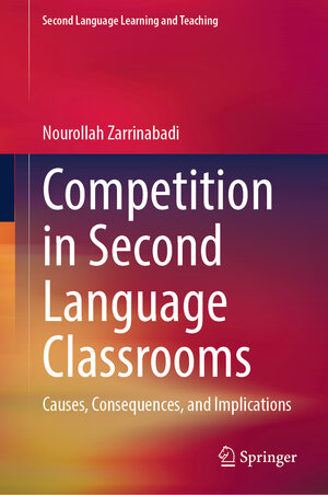 Buchcover Competition in Second Language Classrooms | Nourollah Zarrinabadi | EAN 9783031756153 | ISBN 3-031-75615-0 | ISBN 978-3-031-75615-3