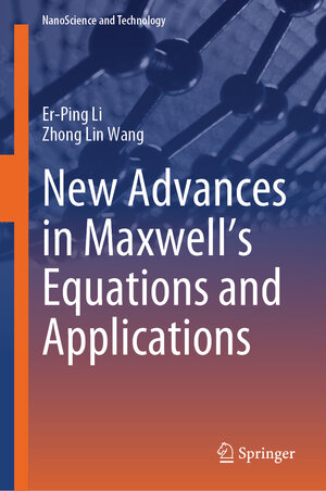 Buchcover New Advances in Maxwell’s Equations and Applications | Er-Ping Li | EAN 9783031757853 | ISBN 3-031-75785-8 | ISBN 978-3-031-75785-3