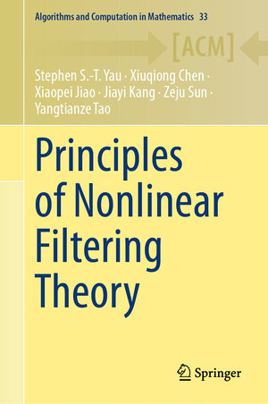 Buchcover Principles of Nonlinear Filtering Theory | Stephen S.-T. Yau | EAN 9783031776847 | ISBN 3-031-77684-4 | ISBN 978-3-031-77684-7