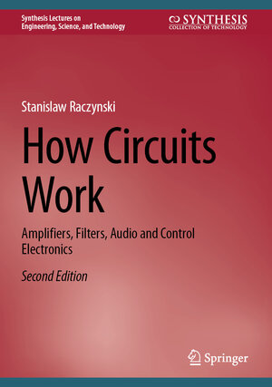 Buchcover How Circuits Work | Stanislaw Raczynski | EAN 9783031778391 | ISBN 3-031-77839-1 | ISBN 978-3-031-77839-1