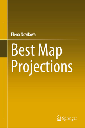 Buchcover Best Map Projections | Elena Novikova | EAN 9783031783340 | ISBN 3-031-78334-4 | ISBN 978-3-031-78334-0