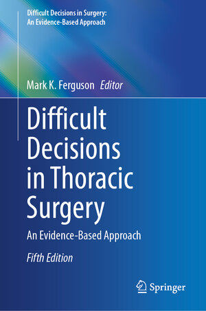 Buchcover Difficult Decisions in Thoracic Surgery | EAN 9783031786631 | ISBN 3-031-78663-7 | ISBN 978-3-031-78663-1