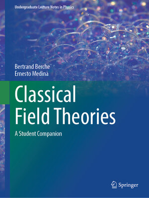 Buchcover Classical Field Theories | Bertrand Berche | EAN 9783031789625 | ISBN 3-031-78962-8 | ISBN 978-3-031-78962-5