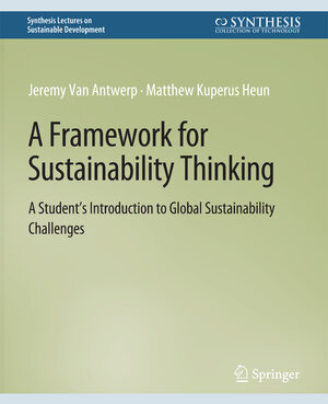 Buchcover A Framework for Sustainability Thinking | Jeremy Van Antwerp | EAN 9783031791796 | ISBN 3-031-79179-7 | ISBN 978-3-031-79179-6