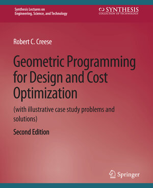 Buchcover Geometric Programming for Design and Cost Optimization 2nd edition | Robert Creese | EAN 9783031793295 | ISBN 3-031-79329-3 | ISBN 978-3-031-79329-5