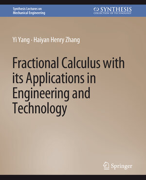 Buchcover Fractional Calculus with its Applications in Engineering and Technology | Yi Yang | EAN 9783031796241 | ISBN 3-031-79624-1 | ISBN 978-3-031-79624-1