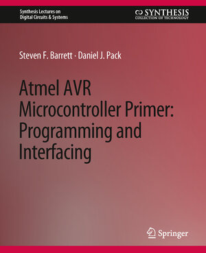 Buchcover Atmel AVR Microcontroller Primer | Steven F. Barrett | EAN 9783031797736 | ISBN 3-031-79773-6 | ISBN 978-3-031-79773-6