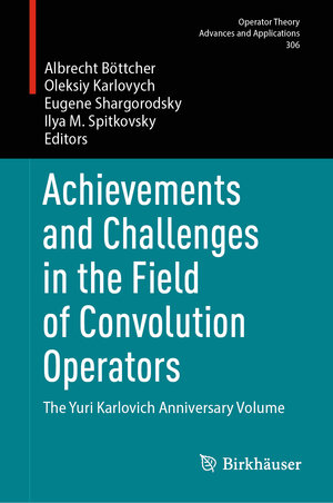 Buchcover Achievements and Challenges in the Field of Convolution Operators | EAN 9783031804854 | ISBN 3-031-80485-6 | ISBN 978-3-031-80485-4