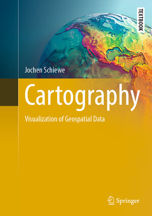 Buchcover Cartography | Jochen Schiewe | EAN 9783031830235 | ISBN 3-031-83023-7 | ISBN 978-3-031-83023-5