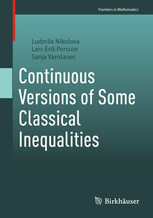 Buchcover Continuous Versions of Some Classical Inequalities | Ludmila Nikolova | EAN 9783031833724 | ISBN 3-031-83372-4 | ISBN 978-3-031-83372-4