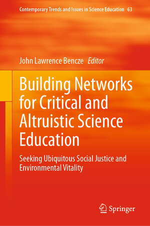Buchcover Building Networks for Critical and Altruistic Science Education | EAN 9783031838361 | ISBN 3-031-83836-X | ISBN 978-3-031-83836-1