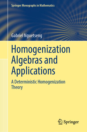 Buchcover Homogenization Algebras and Applications | Gabriel Nguetseng | EAN 9783031847059 | ISBN 3-031-84705-9 | ISBN 978-3-031-84705-9