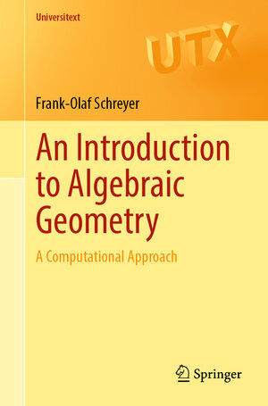 Buchcover An Introduction to Algebraic Geometry | Frank-Olaf Schreyer | EAN 9783031848339 | ISBN 3-031-84833-0 | ISBN 978-3-031-84833-9