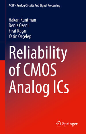 Buchcover Reliability of CMOS Analog ICs | Hakan Kuntman | EAN 9783031854552 | ISBN 3-031-85455-1 | ISBN 978-3-031-85455-2