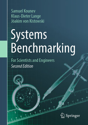 Buchcover Systems Benchmarking | Samuel Kounev | EAN 9783031856334 | ISBN 3-031-85633-3 | ISBN 978-3-031-85633-4