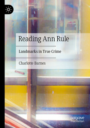 Buchcover Reading Ann Rule | Charlotte Barnes | EAN 9783031857768 | ISBN 3-031-85776-3 | ISBN 978-3-031-85776-8