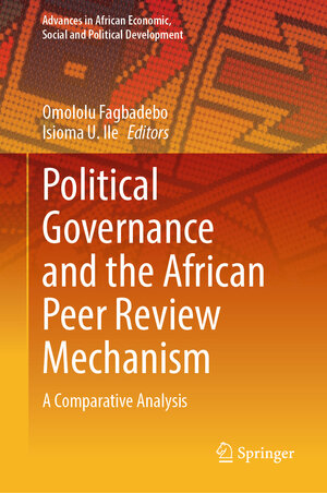 Buchcover Political Governance and the African Peer Review Mechanism | EAN 9783031859113 | ISBN 3-031-85911-1 | ISBN 978-3-031-85911-3