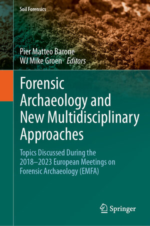 Buchcover Forensic Archaeology and New Multidisciplinary Approaches | EAN 9783031863080 | ISBN 3-031-86308-9 | ISBN 978-3-031-86308-0