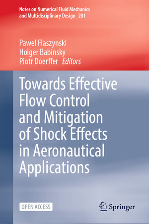 Buchcover Towards Effective Flow Control and Mitigation of Shock Effects in Aeronautical Applications  | EAN 9783031866050 | ISBN 3-031-86605-3 | ISBN 978-3-031-86605-0