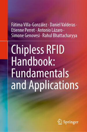 Buchcover Chipless RFID Handbook: Fundamentals and Applications | Fátima Villa-González | EAN 9783031867224 | ISBN 3-031-86722-X | ISBN 978-3-031-86722-4