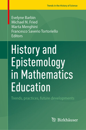 Buchcover History and Epistemology in Mathematics Education | EAN 9783031868696 | ISBN 3-031-86869-2 | ISBN 978-3-031-86869-6