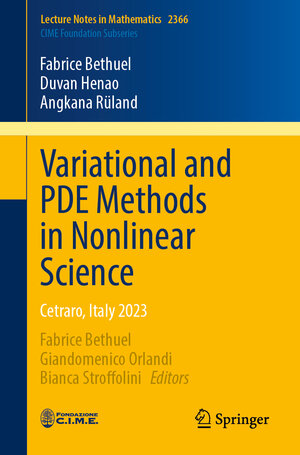 Buchcover Variational and PDE Methods in Nonlinear Science | Fabrice Bethuel | EAN 9783031872013 | ISBN 3-031-87201-0 | ISBN 978-3-031-87201-3