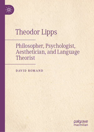 Buchcover Theodor Lipps | David Romand | EAN 9783031874567 | ISBN 3-031-87456-0 | ISBN 978-3-031-87456-7
