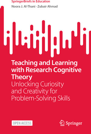 Buchcover Teaching and Learning with Research Cognitive Theory | Noora J. Al-Thani | EAN 9783031875434 | ISBN 3-031-87543-5 | ISBN 978-3-031-87543-4