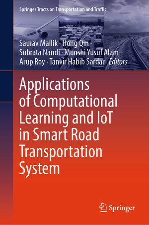 Buchcover Applications of Computational Learning and IoT in Smart Road Transportation System | EAN 9783031876264 | ISBN 3-031-87626-1 | ISBN 978-3-031-87626-4