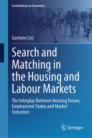 Buchcover Search and Matching in the Housing and Labour Markets | Gaetano Lisi | EAN 9783031878138 | ISBN 3-031-87813-2 | ISBN 978-3-031-87813-8