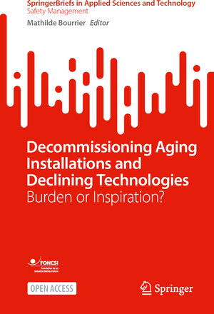 Buchcover Decommissioning Aging Installations and Declining Technologies | EAN 9783031883699 | ISBN 3-031-88369-1 | ISBN 978-3-031-88369-9
