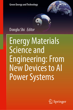 Buchcover Energy Materials Science and Engineering: From New Devices to AI Power Systems | EAN 9783031885501 | ISBN 3-031-88550-3 | ISBN 978-3-031-88550-1