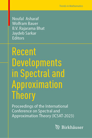 Buchcover Recent Developments in Spectral and Approximation Theory | EAN 9783031902390 | ISBN 3-031-90239-4 | ISBN 978-3-031-90239-0