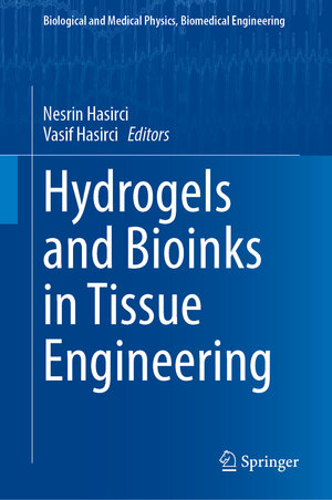 Buchcover Hydrogels and Bioinks in Tissue Engineering | EAN 9783031909665 | ISBN 3-031-90966-6 | ISBN 978-3-031-90966-5