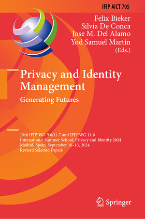 Buchcover Privacy and Identity Management. Generating Futures  | EAN 9783031910548 | ISBN 3-031-91054-0 | ISBN 978-3-031-91054-8