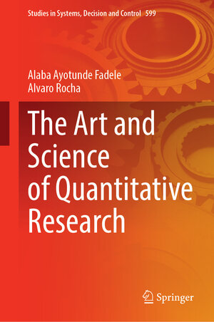 Buchcover The Art and Science of Quantitative Research | Alaba Ayotunde Fadele | EAN 9783031914317 | ISBN 3-031-91431-7 | ISBN 978-3-031-91431-7