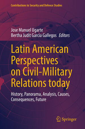 Buchcover Latin American Perspectives on Civil-Military Relations today | EAN 9783031914348 | ISBN 3-031-91434-1 | ISBN 978-3-031-91434-8