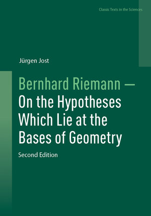 Buchcover Bernhard Riemann — On the Hypotheses Which Lie at the Bases of Geometry | Jürgen Jost | EAN 9783031914898 | ISBN 3-031-91489-9 | ISBN 978-3-031-91489-8
