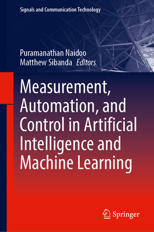 Buchcover Measurement, Automation, and Control in Artificial Intelligence and Machine Learning | EAN 9783031918018 | ISBN 3-031-91801-0 | ISBN 978-3-031-91801-8