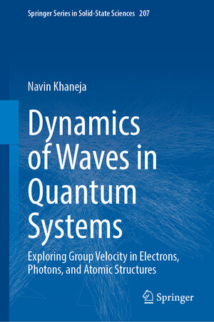 Buchcover Dynamics of Waves in Quantum Systems | Navin Khaneja | EAN 9783031927614 | ISBN 3-031-92761-3 | ISBN 978-3-031-92761-4