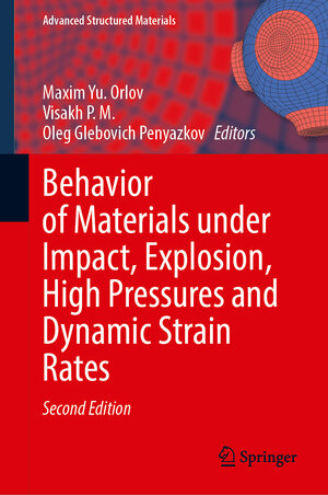 Buchcover Behavior of Materials Under Impact, Explosion, High Pressures and Dynamic Strain Rates | EAN 9783031928789 | ISBN 3-031-92878-4 | ISBN 978-3-031-92878-9