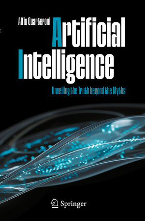 Buchcover Artificial Intelligence | Alfio Quarteroni | EAN 9783031929724 | ISBN 3-031-92972-1 | ISBN 978-3-031-92972-4