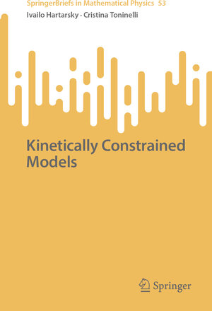 Buchcover Kinetically Constrained Models | Ivailo Hartarsky | EAN 9783031931154 | ISBN 3-031-93115-7 | ISBN 978-3-031-93115-4