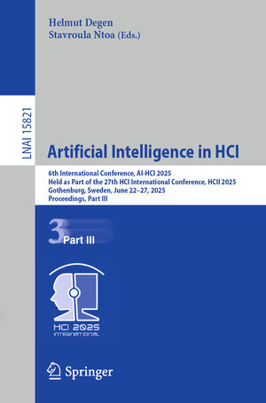 Buchcover Artificial Intelligence in HCI | EAN 9783031934186 | ISBN 3-031-93418-0 | ISBN 978-3-031-93418-6