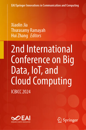 Buchcover 2nd International Conference on Big Data, IoT, and Cloud Computing | EAN 9783031935695 | ISBN 3-031-93569-1 | ISBN 978-3-031-93569-5