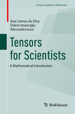 Buchcover Tensors for Scientists | Ana Cannas da Silva | EAN 9783031941351 | ISBN 3-031-94135-7 | ISBN 978-3-031-94135-1