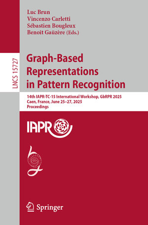 Buchcover Graph-Based Representations in Pattern Recognition | EAN 9783031941399 | ISBN 3-031-94139-X | ISBN 978-3-031-94139-9