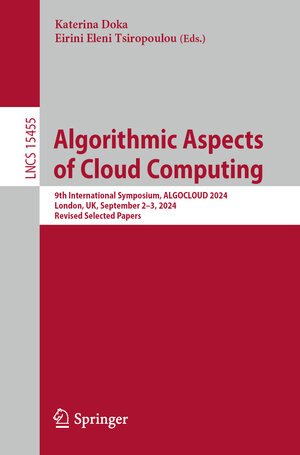 Buchcover Algorithmic Aspects of Cloud Computing  | EAN 9783031946769 | ISBN 3-031-94676-6 | ISBN 978-3-031-94676-9