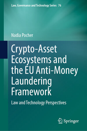 Buchcover Crypto-Asset Ecosystems and the EU Anti-Money Laundering Framework | Nadia Pocher | EAN 9783031946981 | ISBN 3-031-94698-7 | ISBN 978-3-031-94698-1