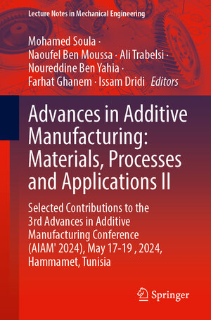 Buchcover Advances in Additive Manufacturing: Materials, Processes and Applications II | EAN 9783031948893 | ISBN 3-031-94889-0 | ISBN 978-3-031-94889-3